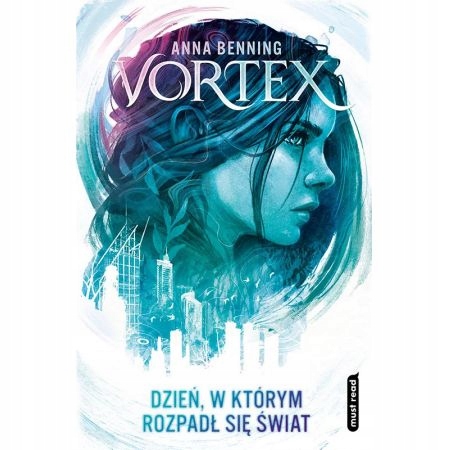 

Dzień, w którym rozpadł się świat Vortex Tom 1