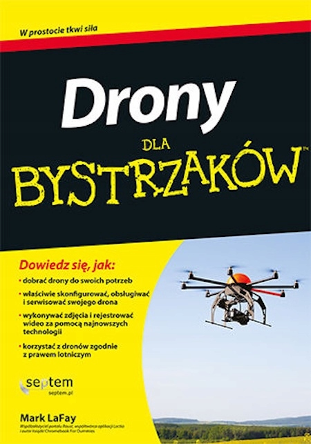 Drony Dla Bystrzaków Mark LaFay