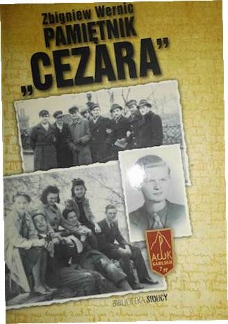 Pamietnik "Cezara" - Zbigniew Wernic