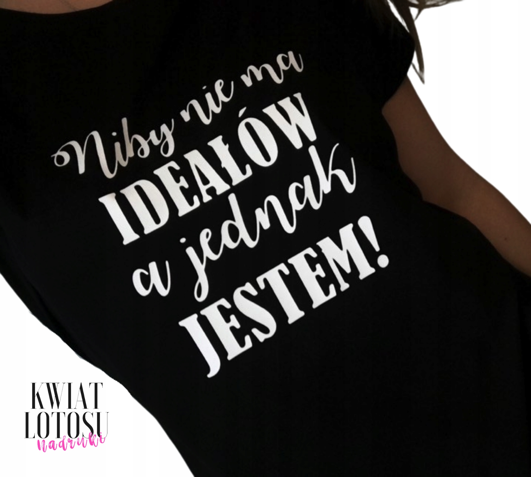 

T-shirt koszulka Niby nie ma ideałów a jednak...
