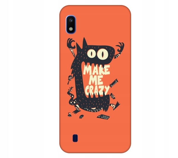 

Etui pokrowiec do Samsung Galaxy A10 Make me crazy