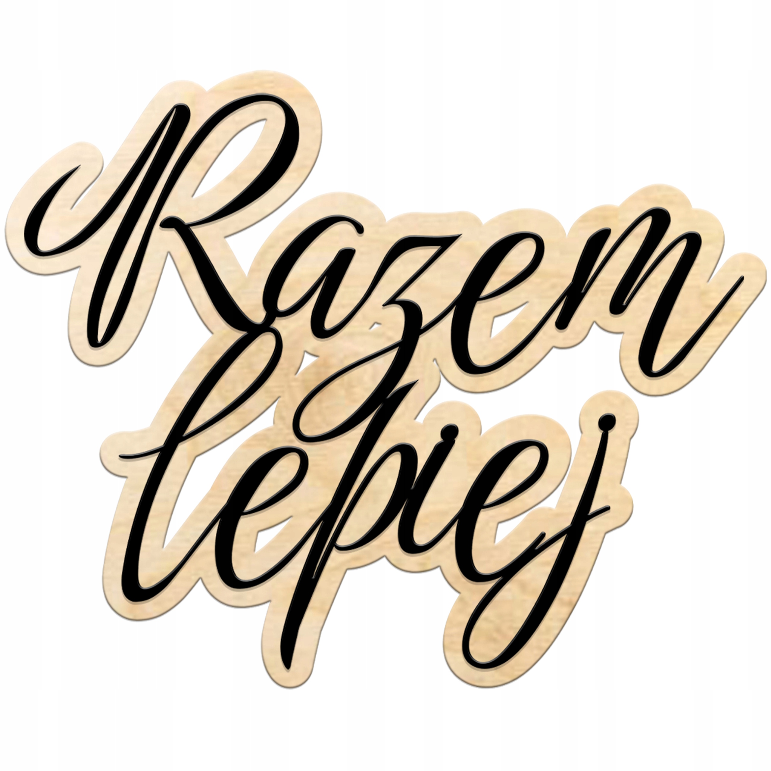 Nápis na stěnu do předsíně Společně Lepší Nápis na stůl pro novomanžele