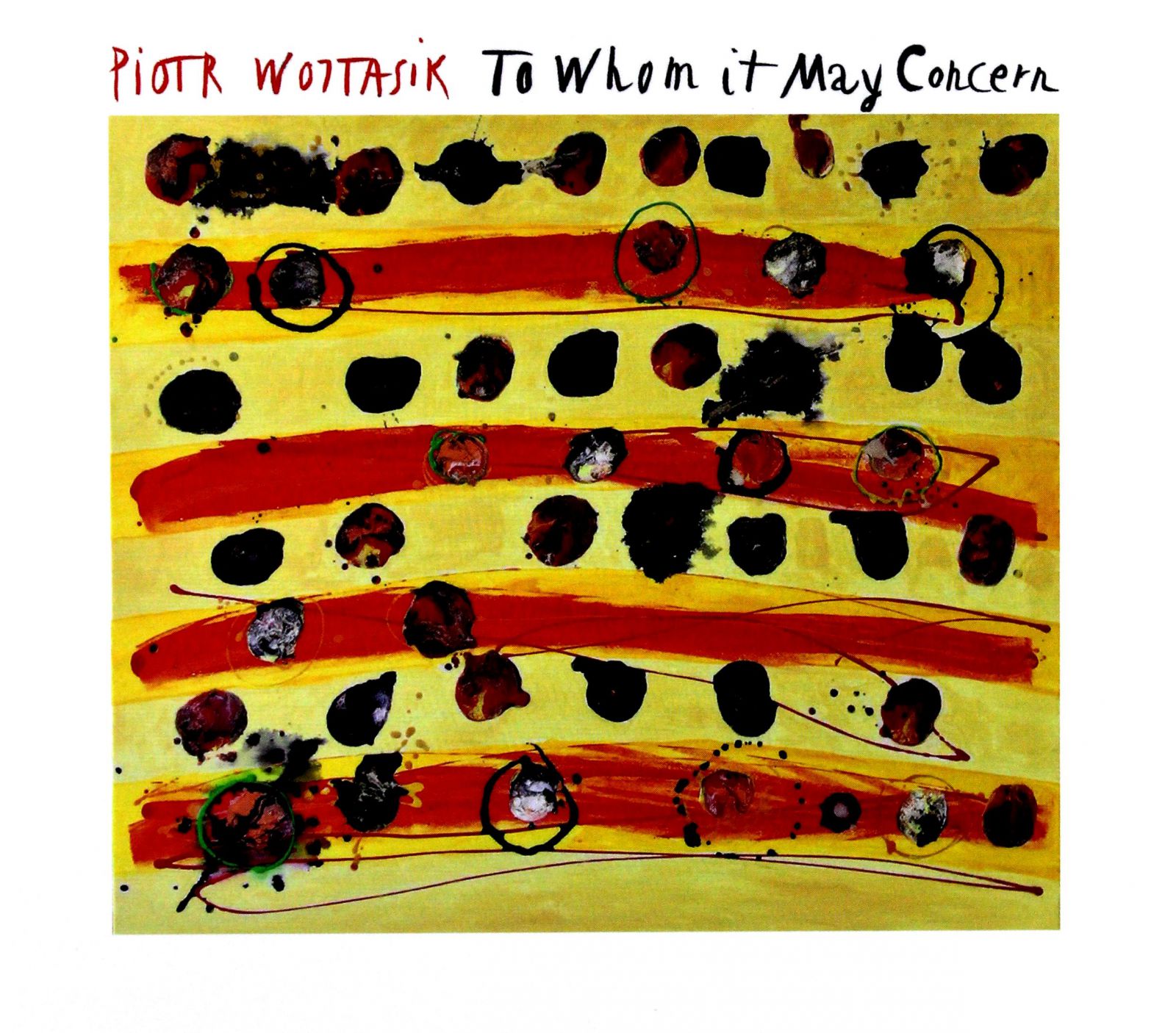 

Piotr Wojtasik: To Whom It May Concern (CD)