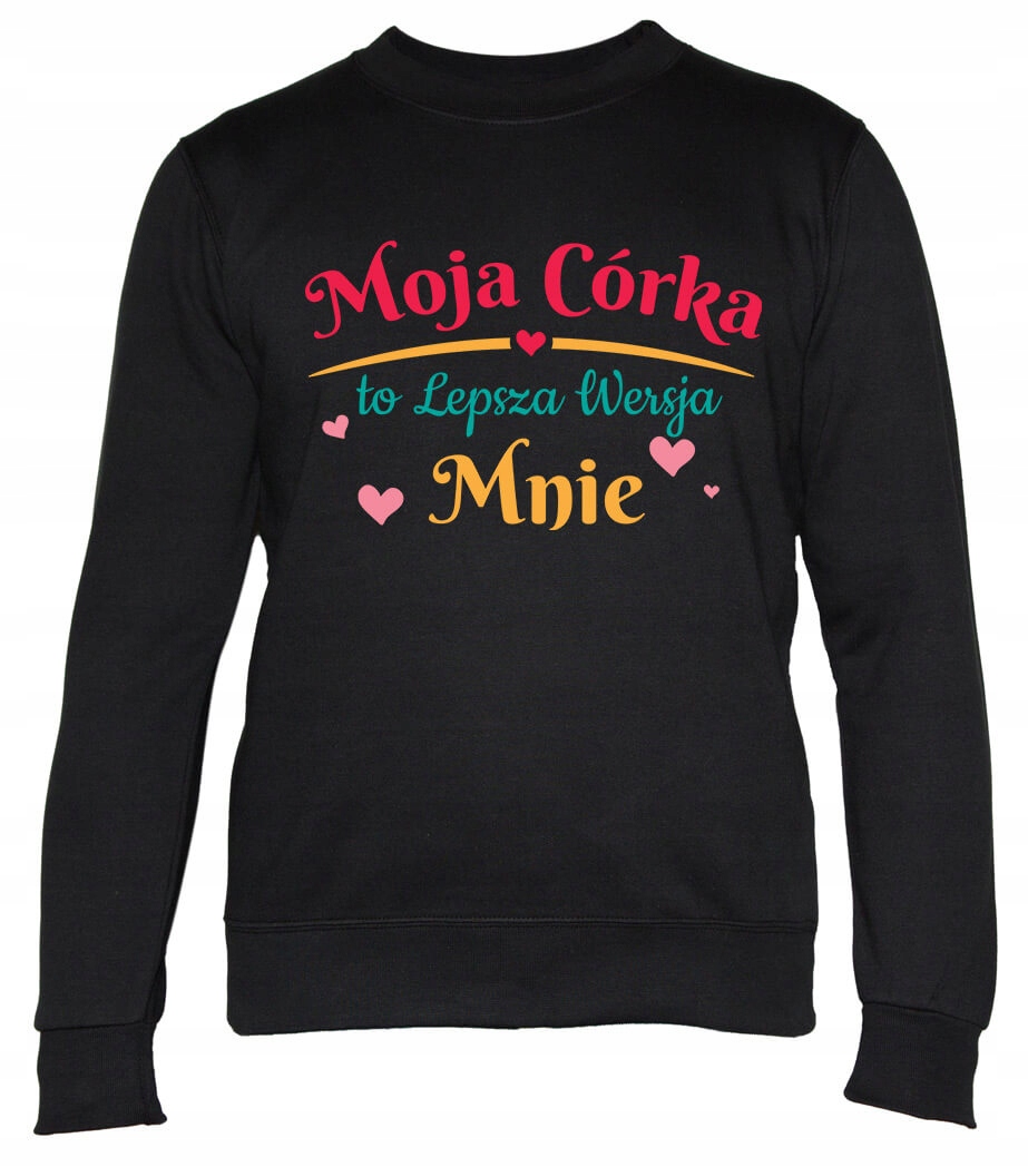 Dámská Mikina Moje dcera je lepší verze mě Xs, Dárek pro maminku