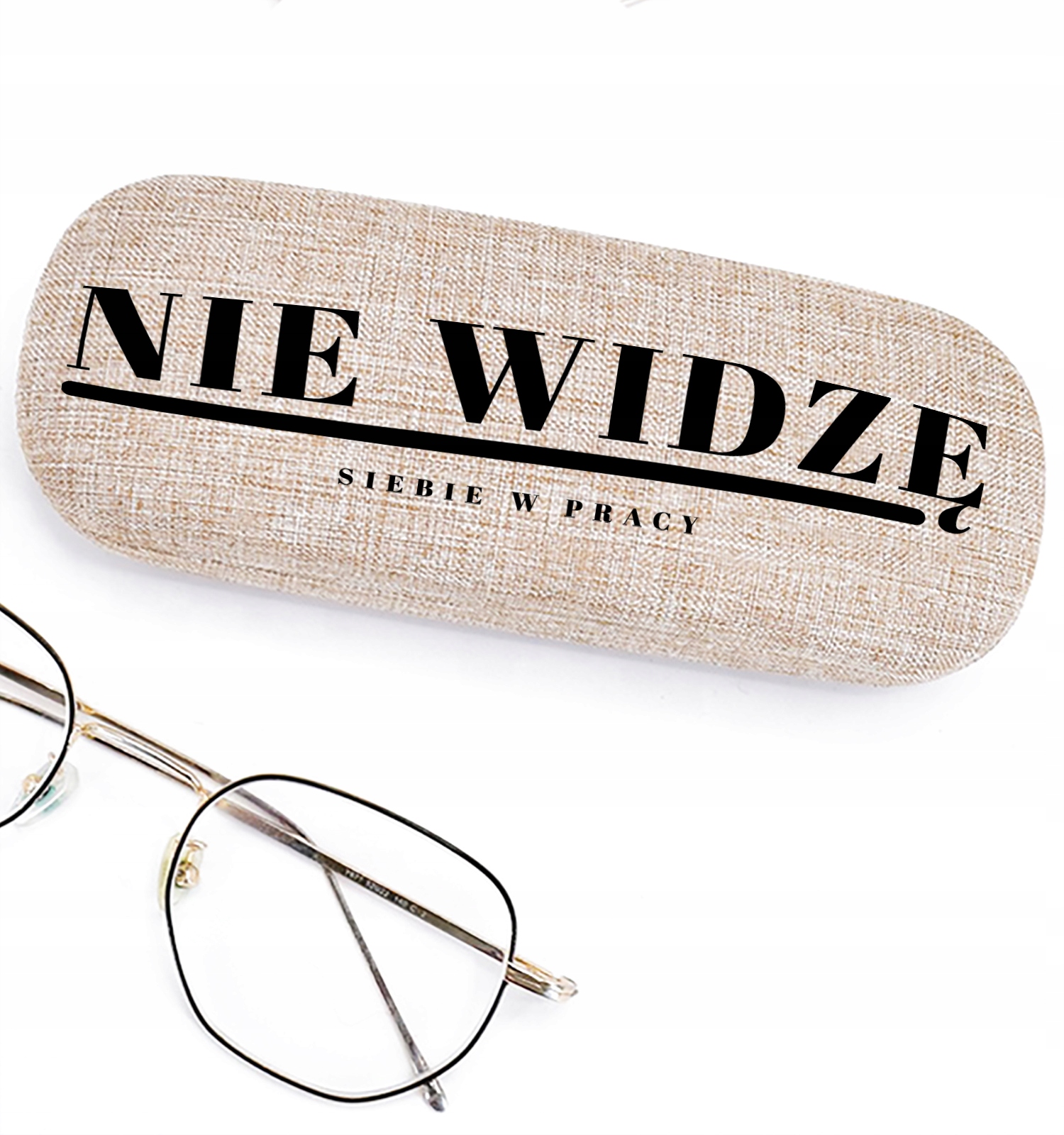 

Etui Case Na Okulary Nie Widzę Siebie W Pracy