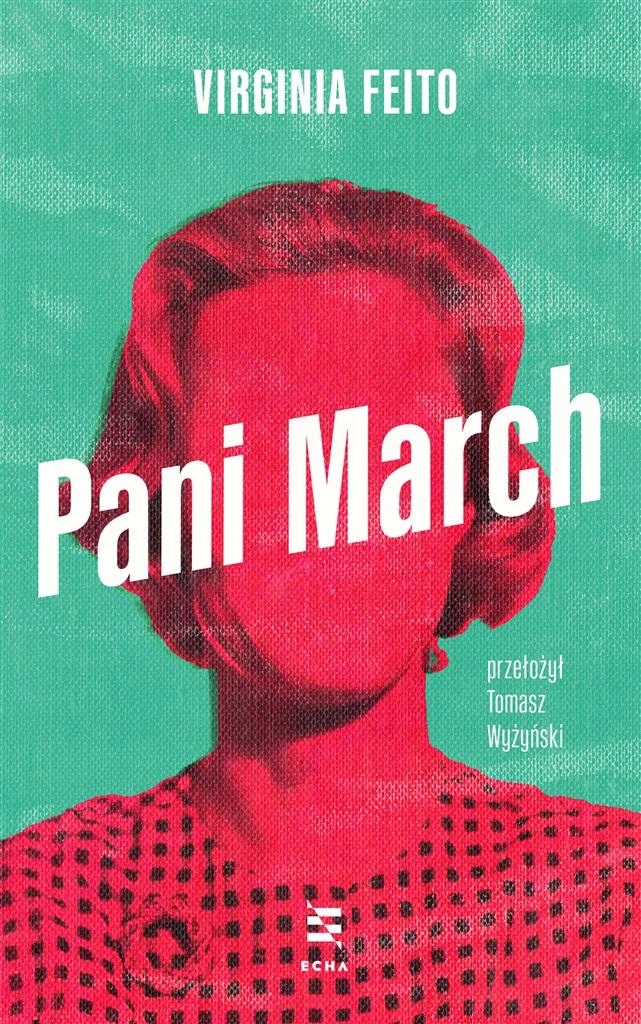 

Pani March Virginia Feito, Tomasz Wyżyński