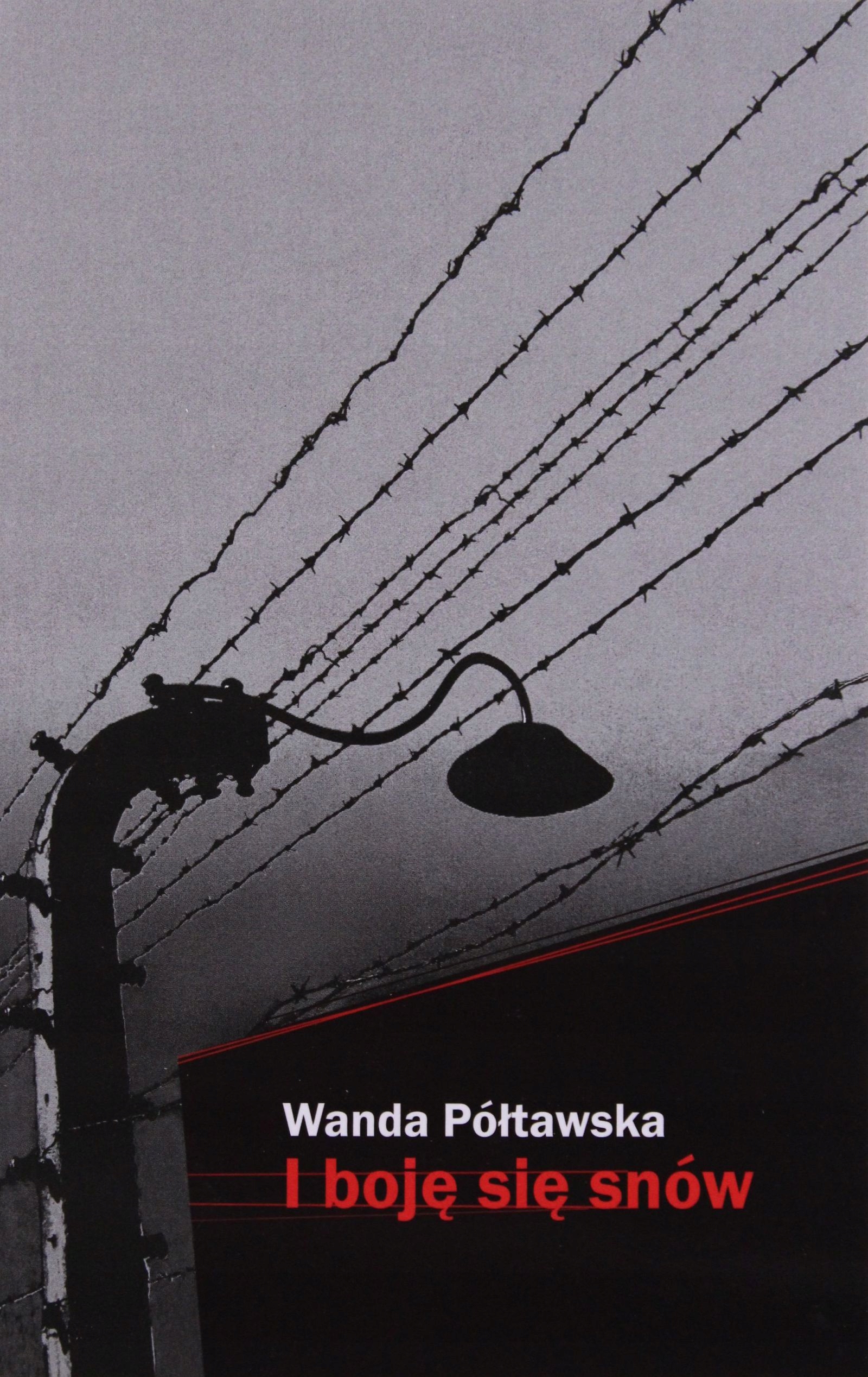 

I Boję Się Snów Wanda Półtawska Nowe wydanie (ks