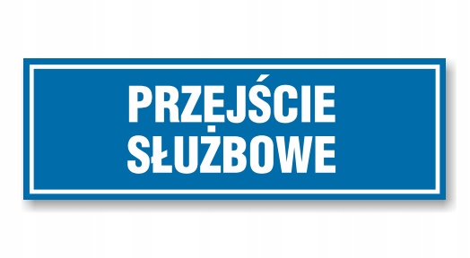 Tabliczka z taśmą OP-35 - PRZEJŚCIE SŁUŻBOWE
