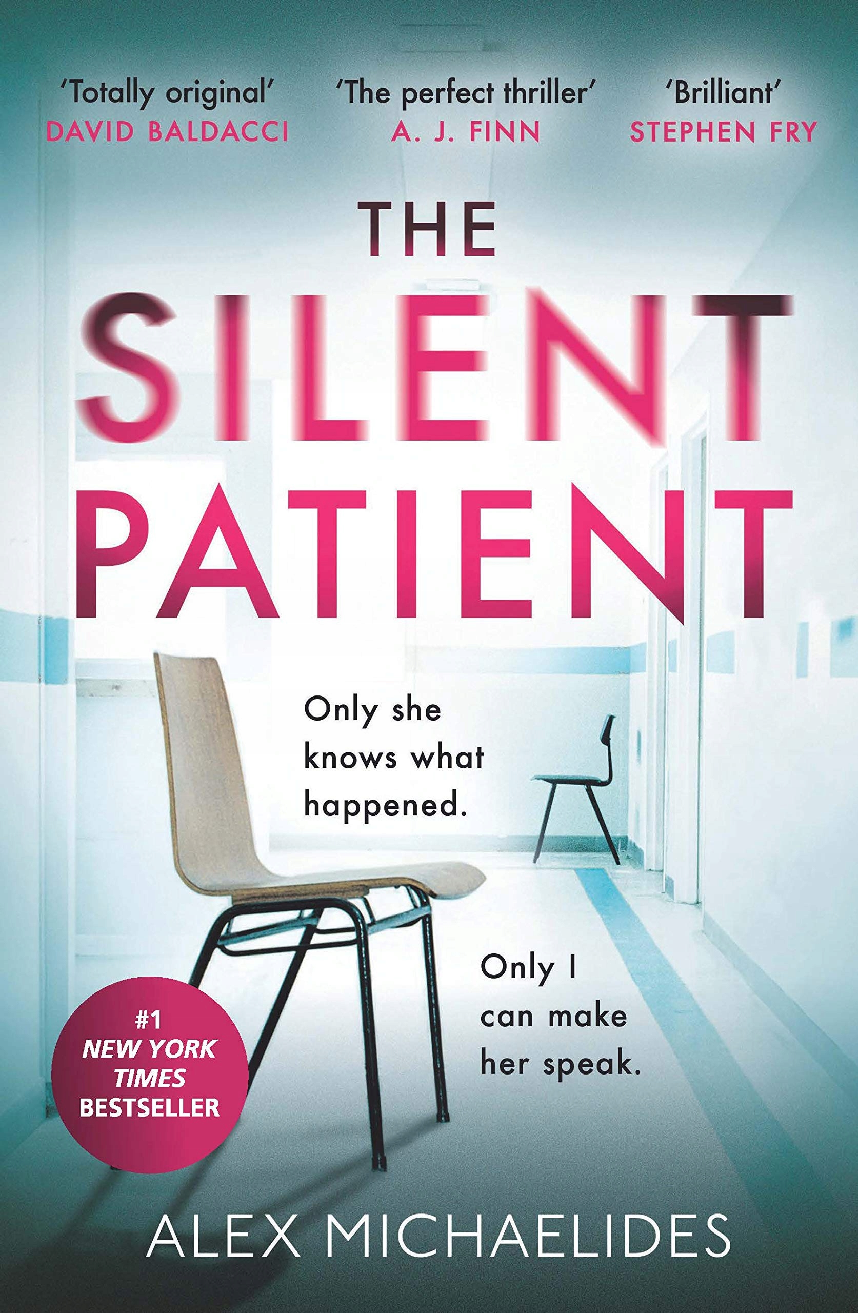 

The Silent Patient. Alex Michaelides