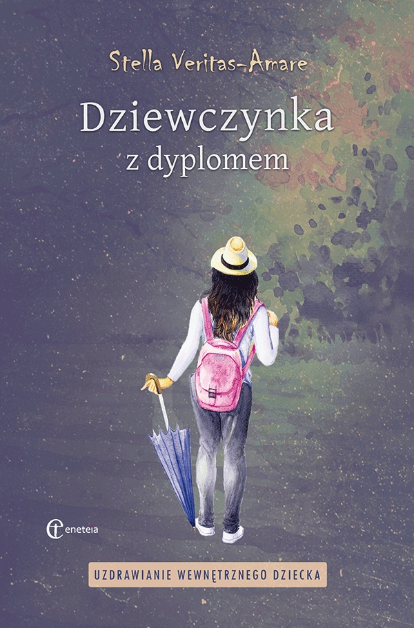 

Dziewczynka z dyplomem. Uzdrawianie wewnętrznego