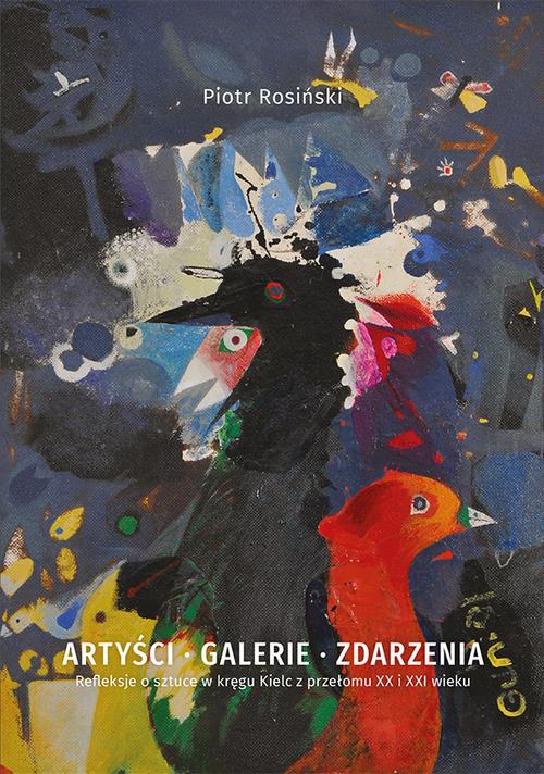 (e-book) Artyści, galerie, zdarzenia. Refleksje o sztuce w kręgu Kielc z pr