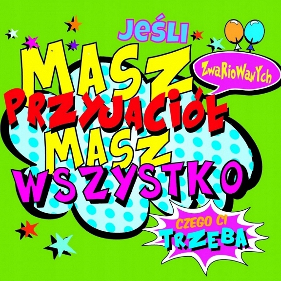 

Magnes Jeśli masz przyjaciół masz wszystko