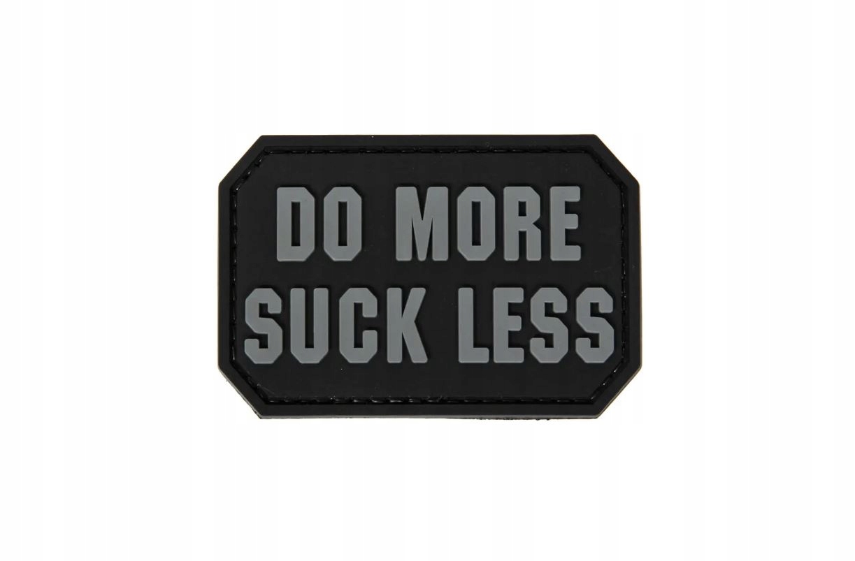 Naszywka Pvc Do more, suck less.