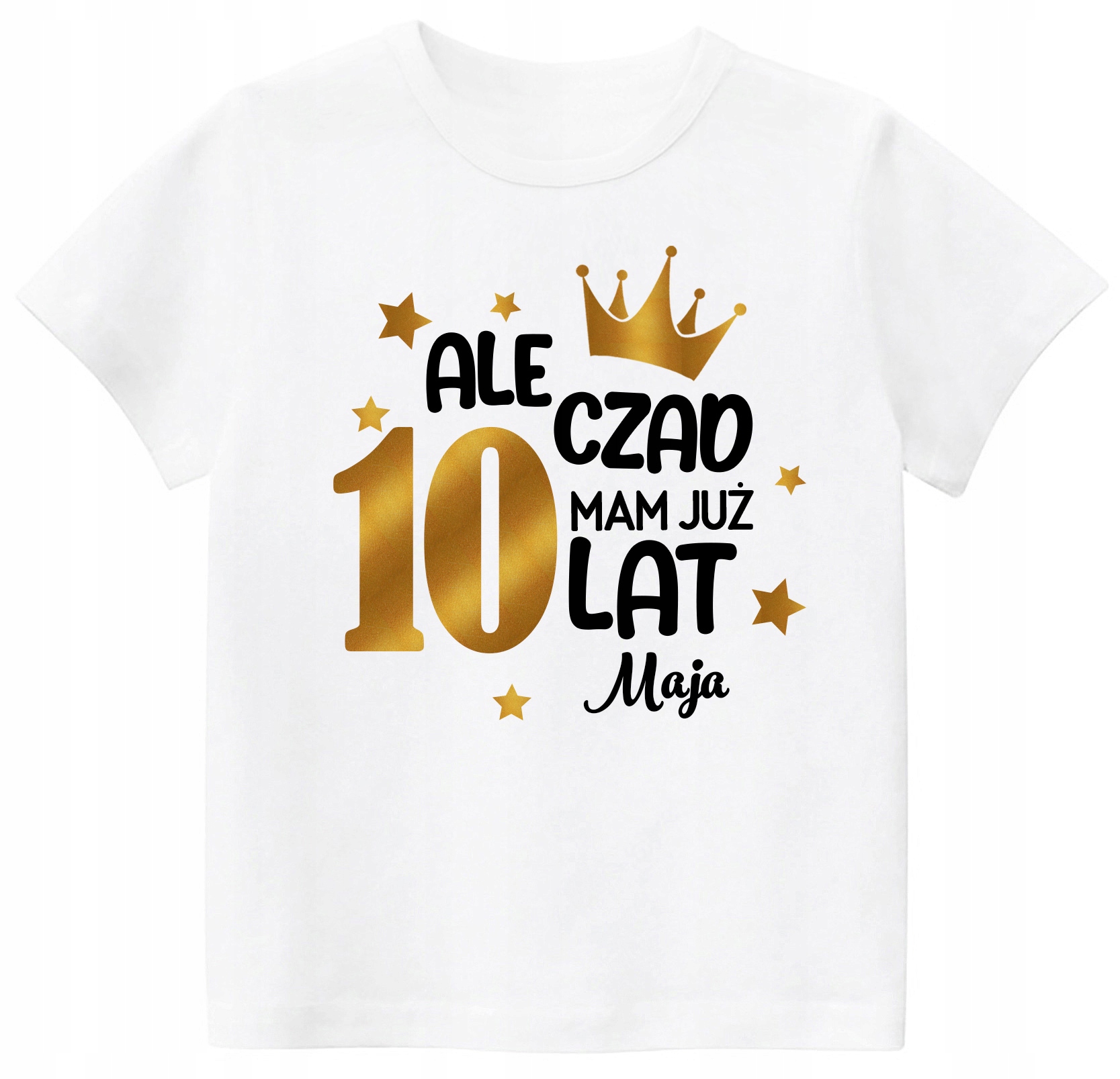 

Koszulka Urodziny Ale Czad Mam 10 Lat Imię r. 140