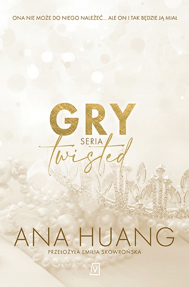 

Twisted T.2 Gry Ana Huang Czwarta Strona