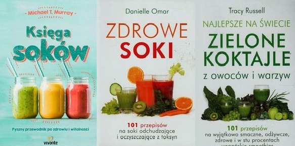 Księga soków + Zielone koktajle + Zdrowe soki