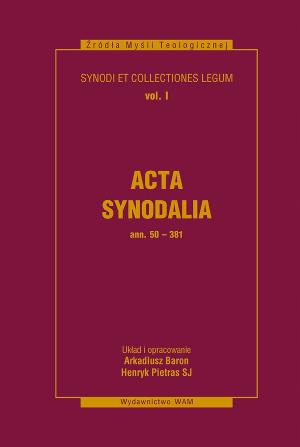 

Acta Synodalia od 50 do 381 roku