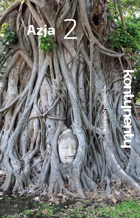 Azja. Opowieści podróżne. Część 2