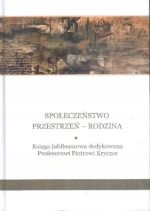 Społeczeństwo Przestrzeń Rodzina M. Szyszka