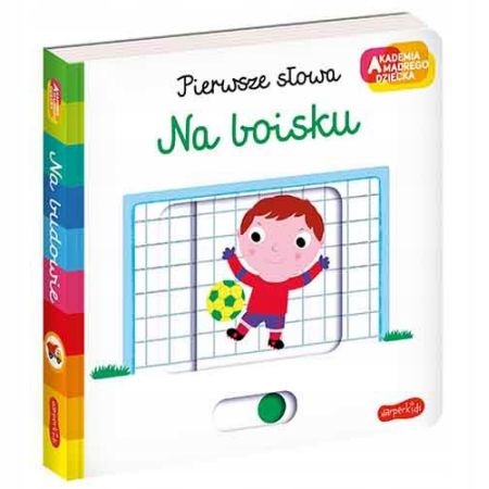 

Na boisku Akademia mądrego dziecka Nathalie Choux