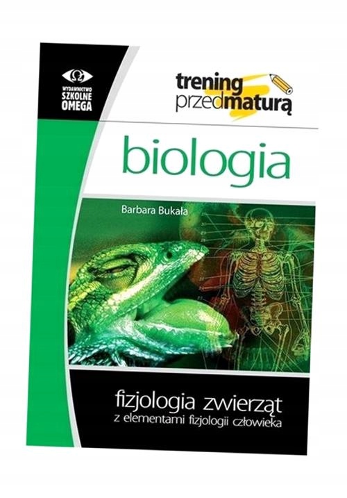 Biologia fizjologia zwierząt z elementami fizjologii człowieka Barbara ...
