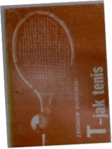 T jak tenis - Z.Dutkowski