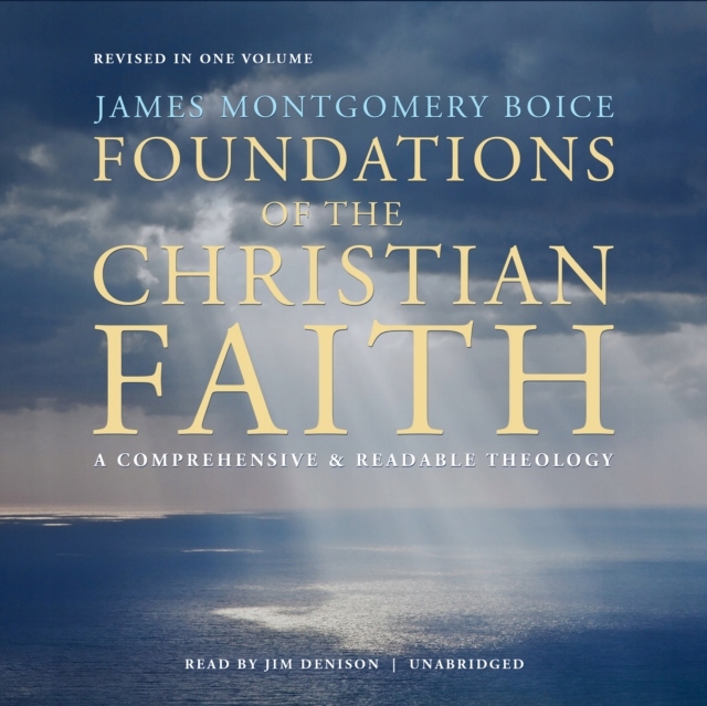 Foundations of the Christian Faith, Revised in One