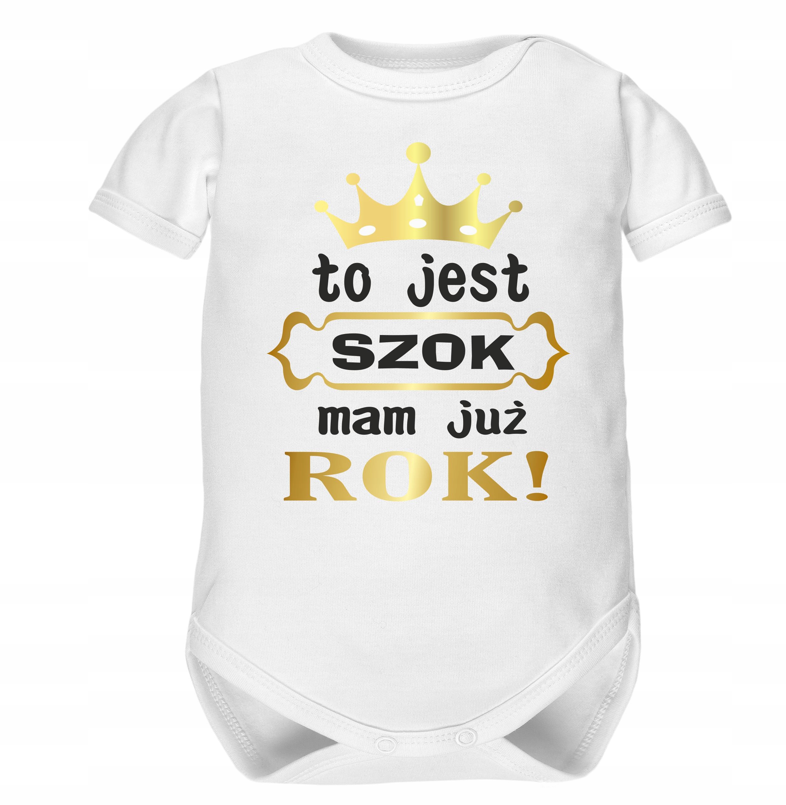 

Body z napisem To jest szok mam już rok, urodziny.