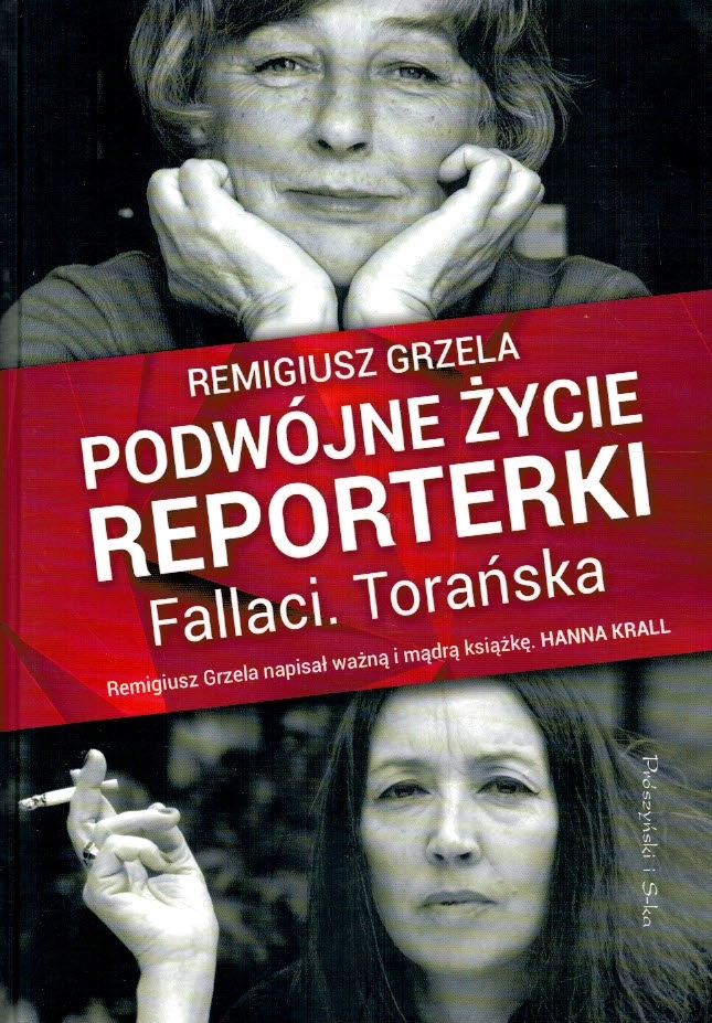 Podwójne życie reporterki Fallaci Torańska Remigiu