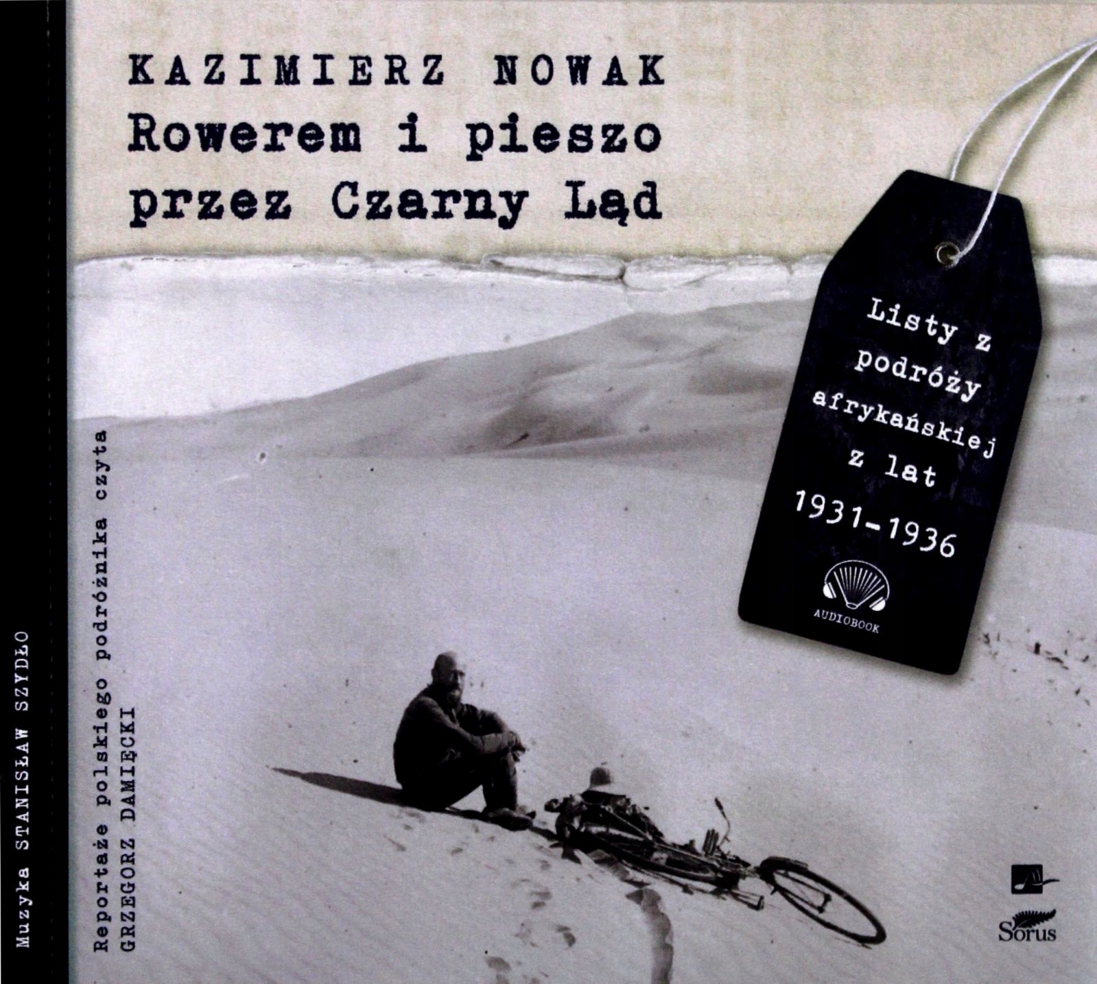 ROWEREM I PIESZO PRZEZ CZARNY LĄD - KAZIMIERZ NOWAK [AUDIOBOOK]