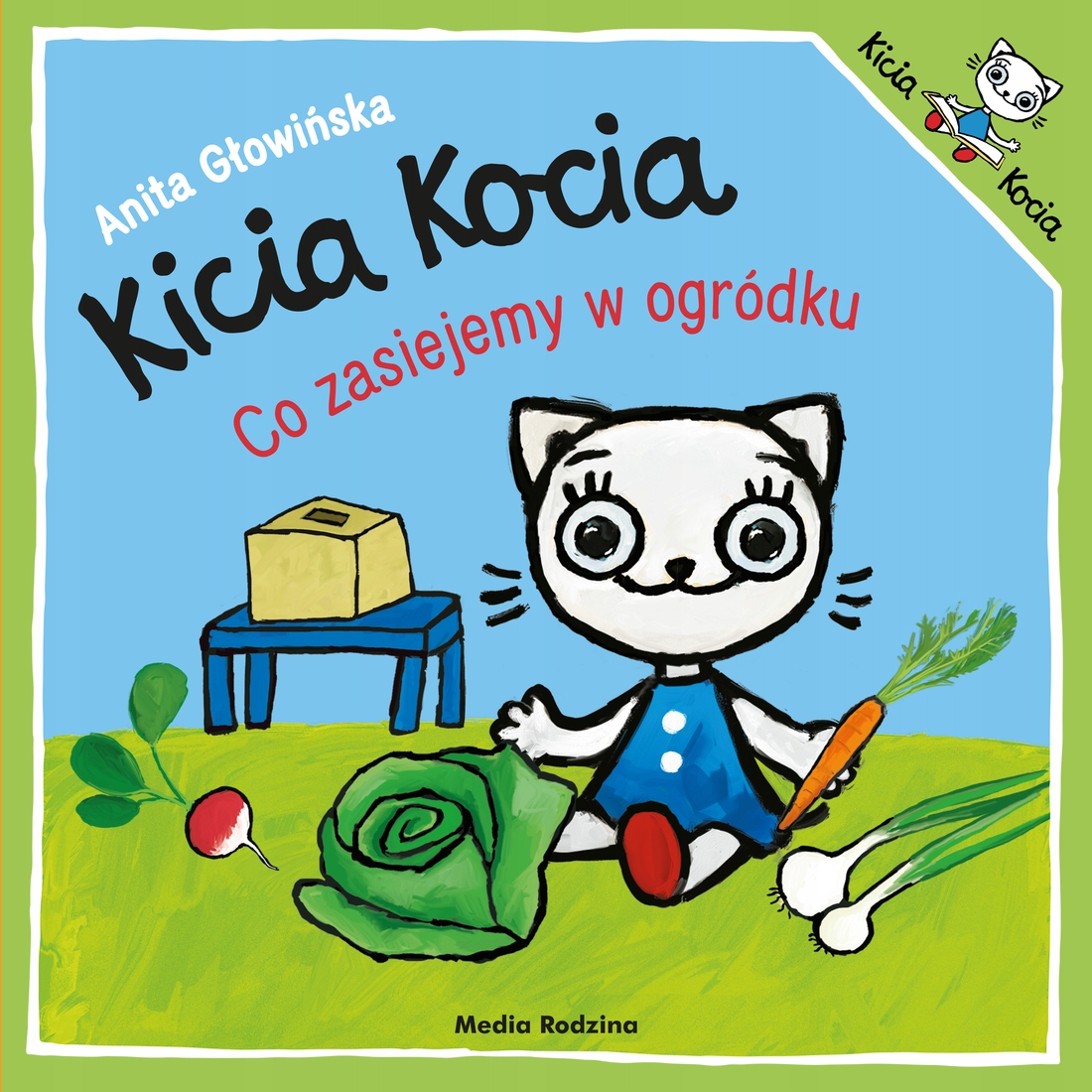

Kicia Kocia Co Zasiejemy W Ogródku Głowińska A