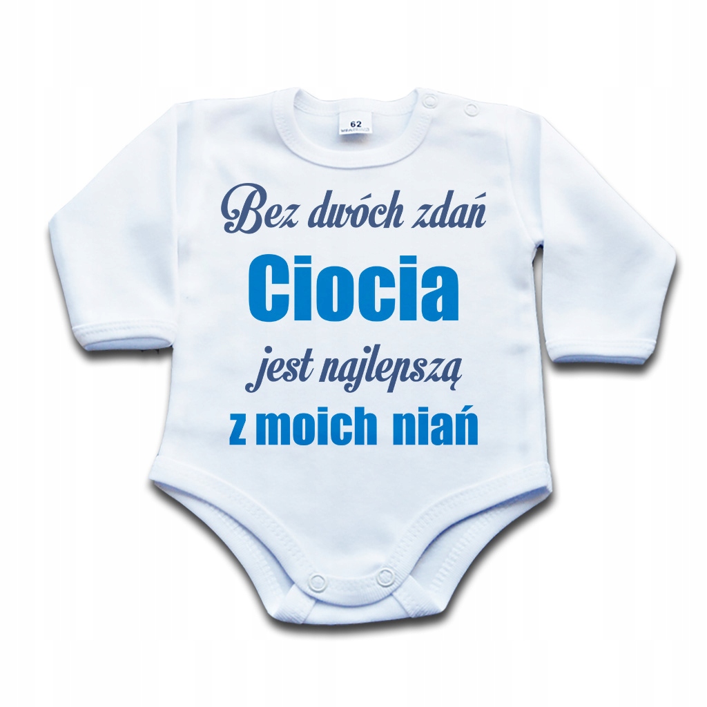 

Bodziak Ciocia jest najlepszą z moich niań - 74 dł