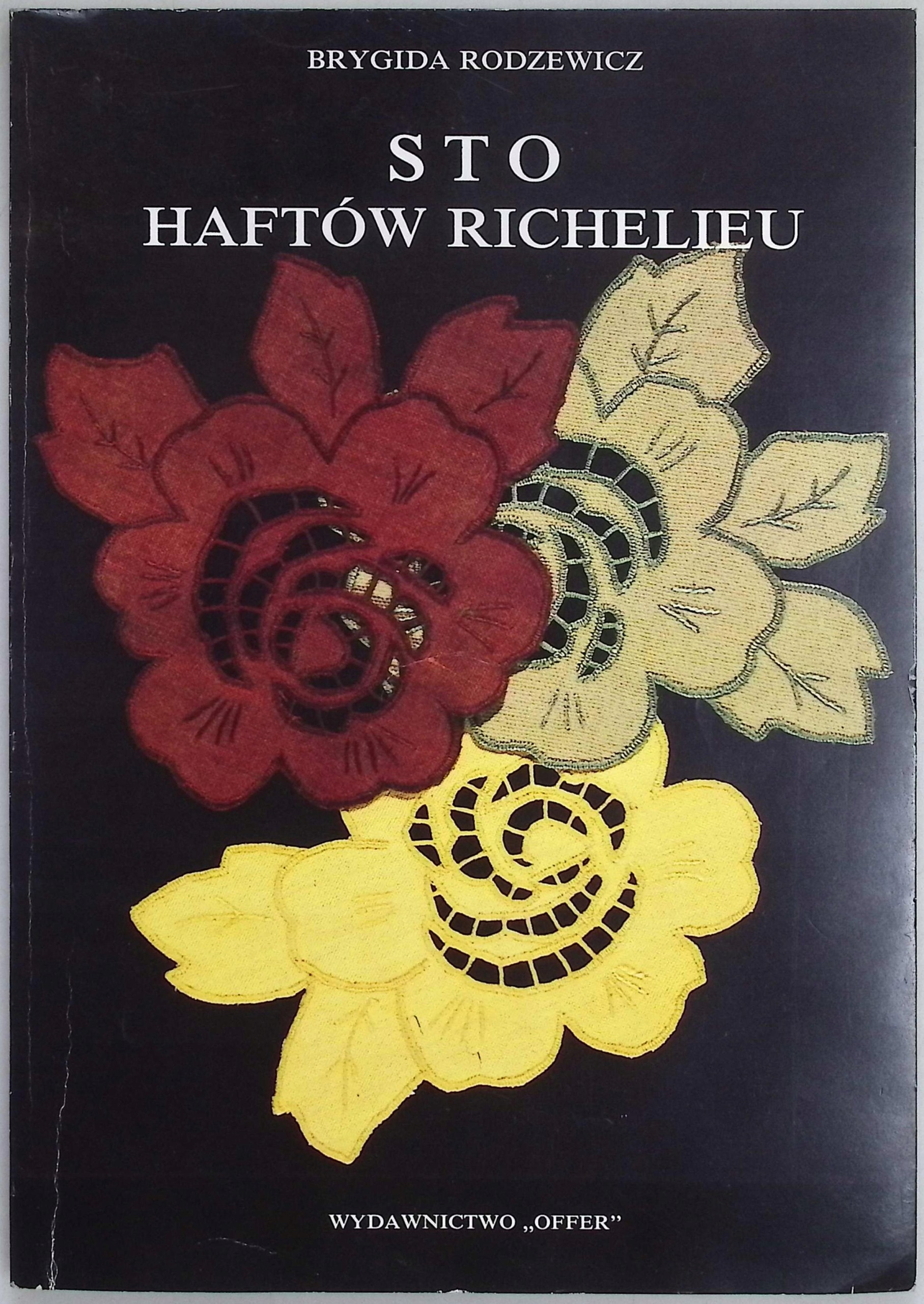 Sto Haftów Richelieu Brygida Rodzewicz