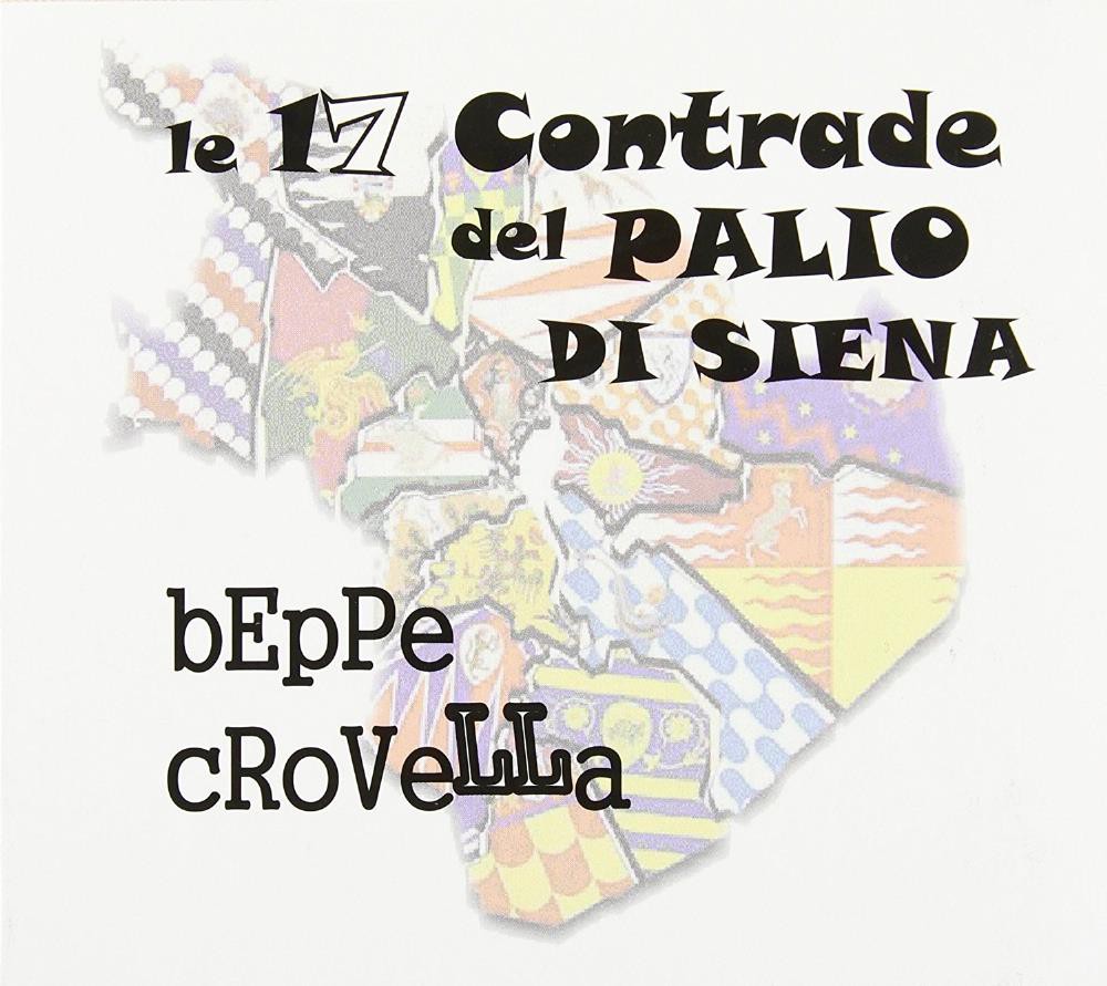 Crovella Beppe Le 17 Contrade Del Palio Di Siena