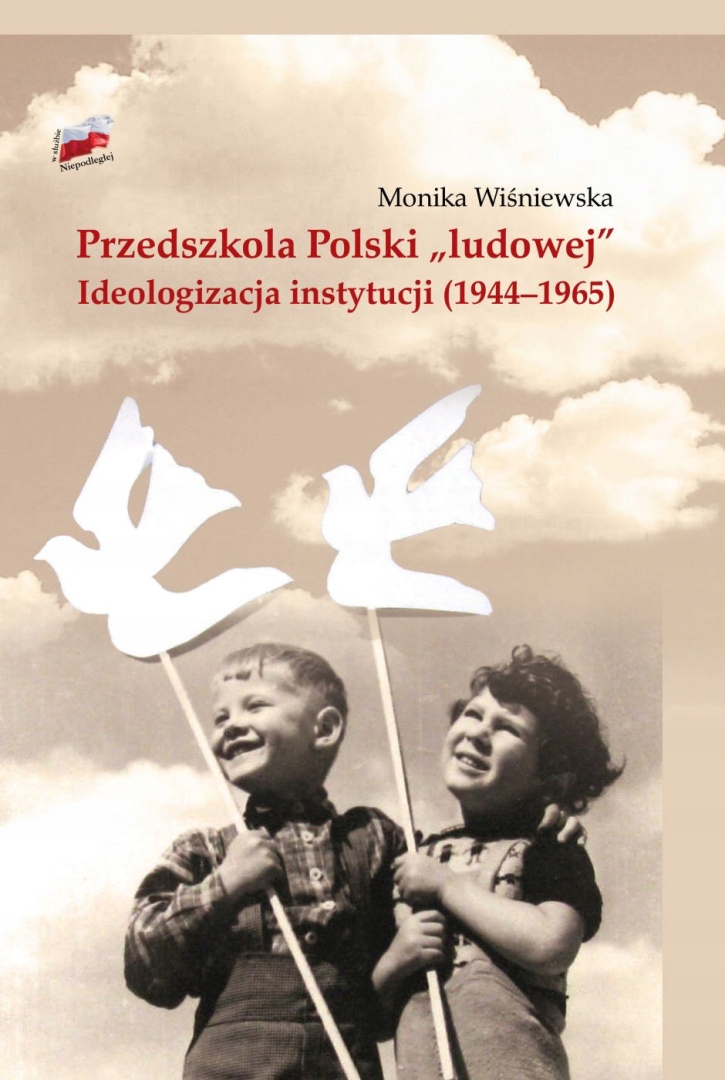Przedszkola Polski ludowej. Ideologizacja
