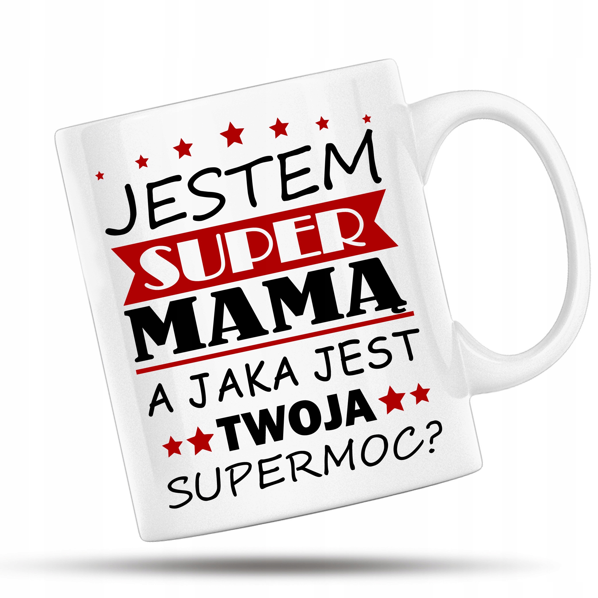 

Kubek Dla Mamy Jestem Mamą Matką Supermoc