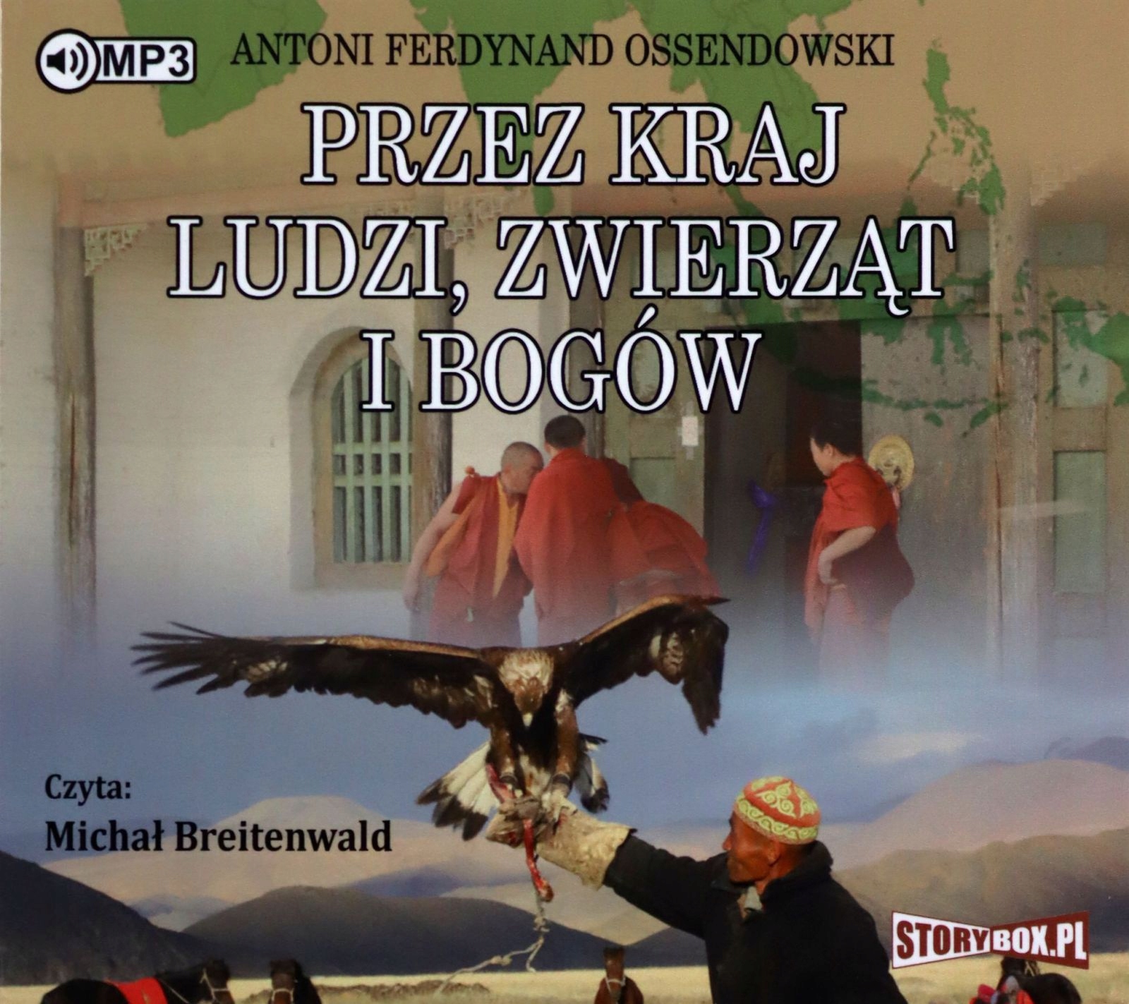 PRZEZ KRAJ LUDZI, ZWIERZĄT I BOGÓW AUDIOBOOK - ANTONI FERDYNAND OSSENDOWSKI