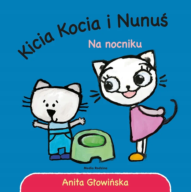 

Kicia Kocia i Nunuś Na nocniku