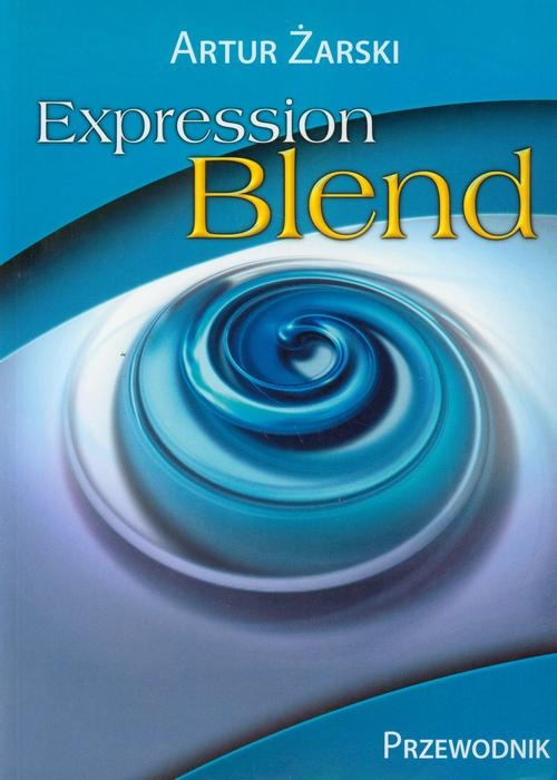 Expression Blend Przewodnik - Artur Żarski | Ebook