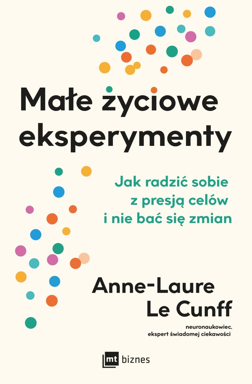 Małe życiowe eksperymenty Anne-Laure LeCunff