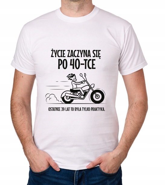 

koszulka Życie Zaczyna Się Po 40-TCE prezent