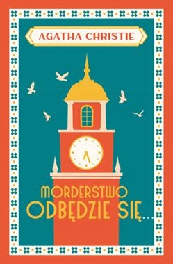 Morderstwo Odbędzie Się Agatha Christie Nowa