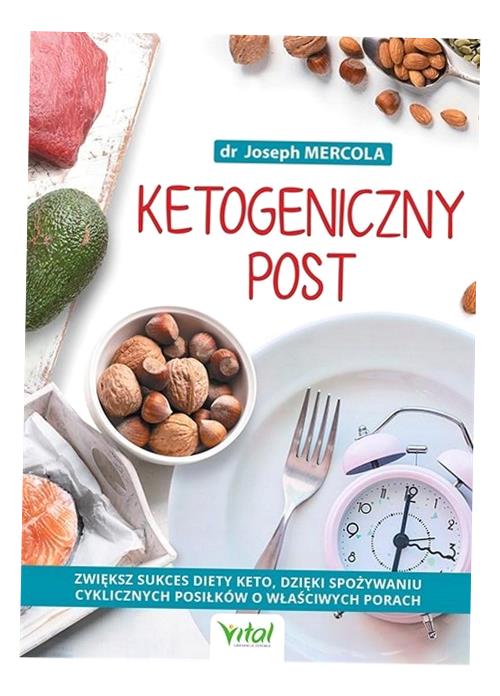 KETOGENICZNY POST, DR JOSEPH MERCOLA