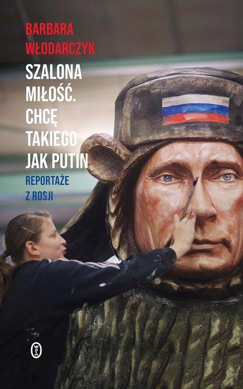 

Szalona Miłość Chcę Takiego Jak Putin Włodarczyk