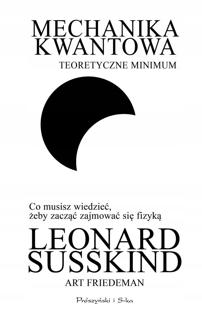 

Mechanika Kwantowa. Teoretyczne Minimum Leonard...