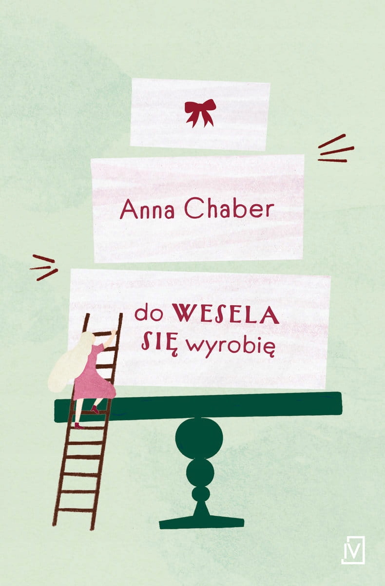 

Do wesela się wyrobię Anna Chaber Czwarta Strona