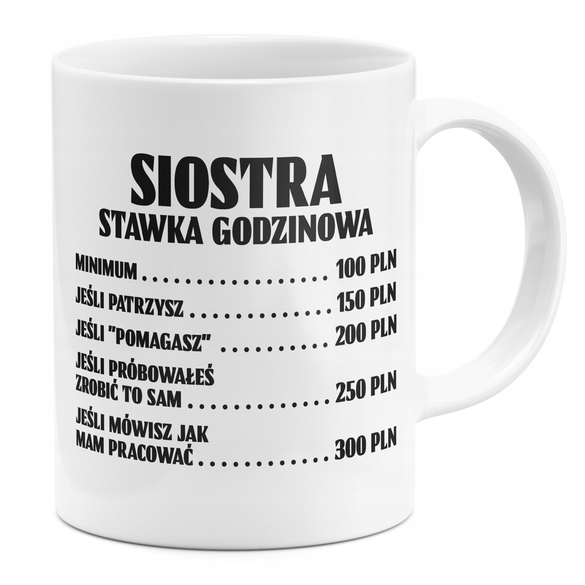 

Kubek Dla Siostry Stawka Godzinowa