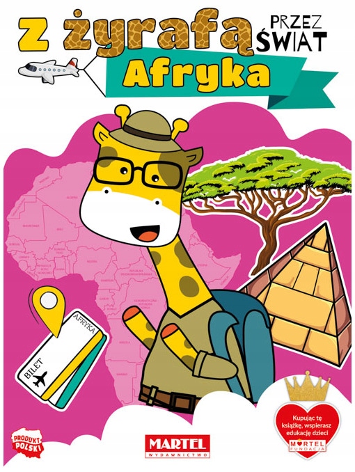 Książka Z Żyrafą przez świat, Afryka, Martel
