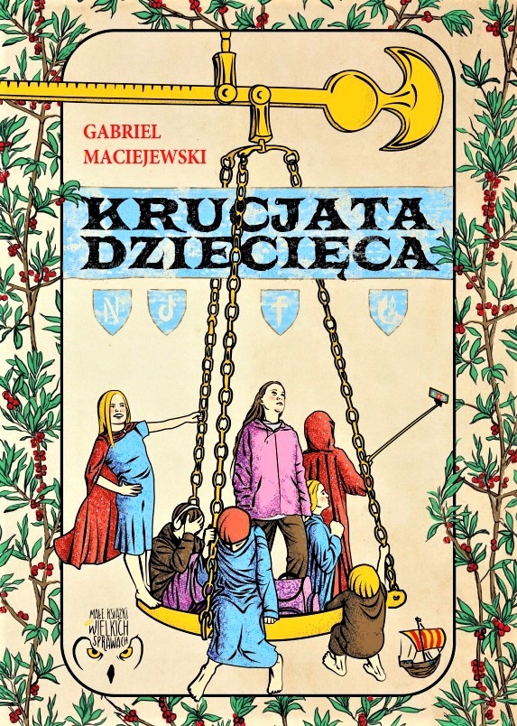 

Krucjata dziecięca Gabriel Maciejewski