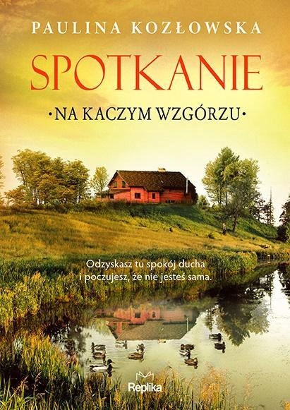 

Spotkanie Na Kaczym Wzgórzu, Paulina Kozłowska